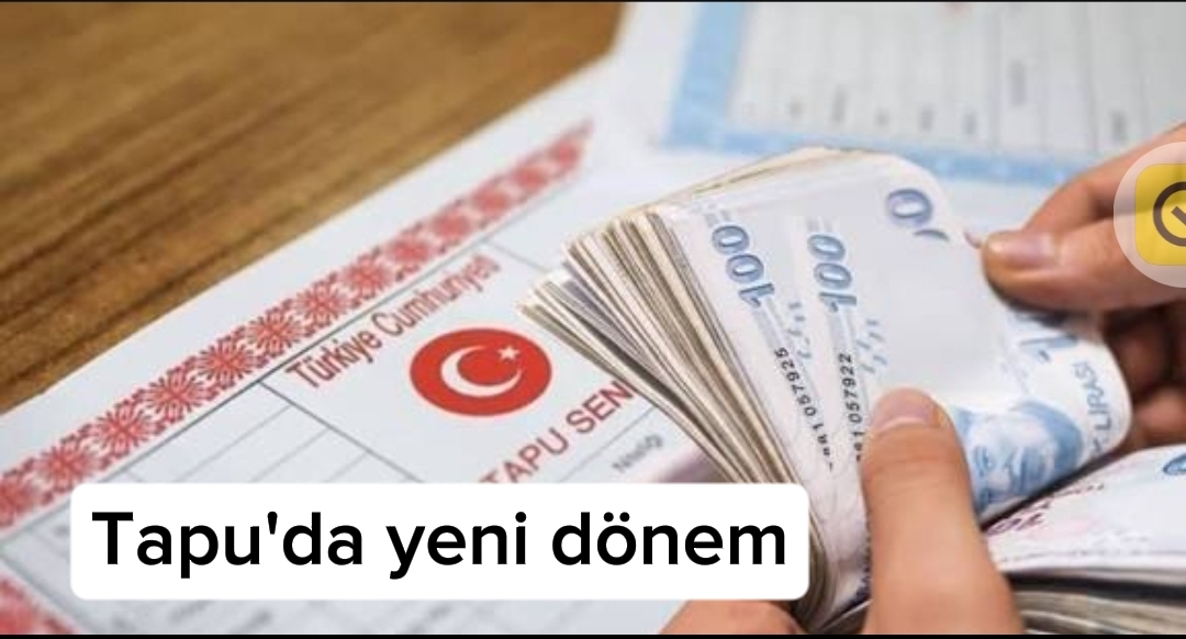 Tapu’da yeni dönem